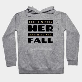 God Is Within Her She Will Not Fall | Christian Hoodie